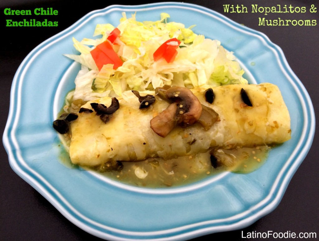 Green Chile Enchiladas with Nopalitos and Mushrooms